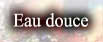 Eau douce
